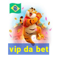 vip da bet